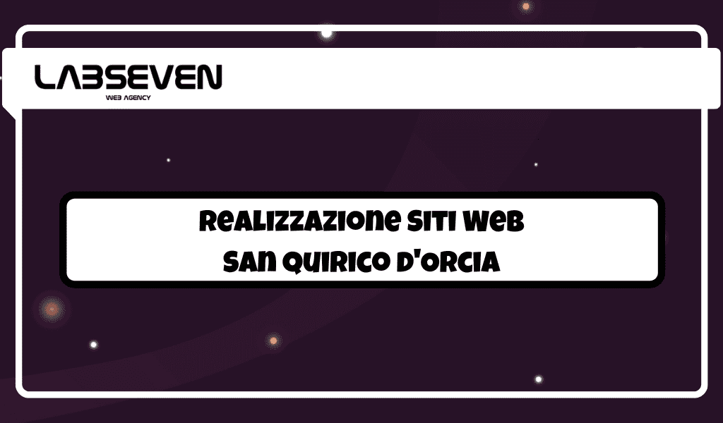 Realizzazione Siti Web San Quirico d'Orcia